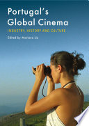 Portugal's Global Cinema : Industry, History and Culture.