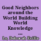 Good Neighbors around the World Building World Knowledge with Translated Literature for Children /