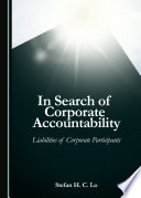 In Search of Corporate Accountability : Liabilities of Corporate Participants.
