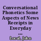 Conversational Phonetics Some Aspects of News Receipts in Everyday Talk /