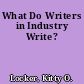 What Do Writers in Industry Write?