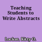 Teaching Students to Write Abstracts