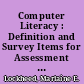 Computer Literacy : Definition and Survey Items for Assessment in Schools /