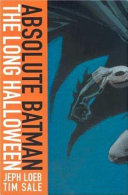 Absolute Batman : the long Halloween /