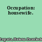 Occupation: housewife.