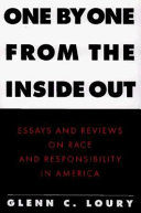 One by one from the inside out : essays and reviews on race and responsibility in America /