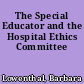 The Special Educator and the Hospital Ethics Committee