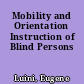Mobility and Orientation Instruction of Blind Persons