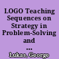 LOGO Teaching Sequences on Strategy in Problem-Solving and Story Problems in Algebra. Teacher's Text and Problems