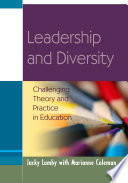 Leadership and diversity challenging theory and practice in education /
