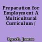 Preparation for Employment A Multicultural Curriculum /