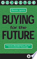 Buying for the future : contract management and the environmental challenge /
