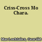 Criss-Cross Mo Chara.