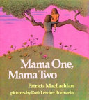 Mama One, Mama Two /