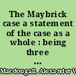 The Maybrick case a statement of the case as a whole : being three letters addressed to Sir Matthew White Ridley /