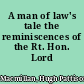 A man of law's tale the reminiscences of the Rt. Hon. Lord Macmillan.