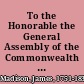 To the Honorable the General Assembly of the Commonwealth of Virginia. A memorial and remonstrance We the subscribers, citizens of the said commonwealth, having taken into serious consideration, a bill ... entitled, "A bill establishing a provision of teachers of the Christian religion," ... We remonstrate against the said bill.