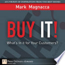 Buy it! : what's in it for your customers? /