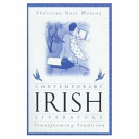 Contemporary Irish literature : transforming tradition /