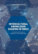 Intercultural knowledge sharing in MNCs : a glocal and inclusive approach in the digital age /