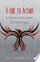 A call to action : an introduction to education, philosophy, and native North America /