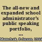 The all-new and expanded school administrator's public speaking portfolio, with model speeches and anecdotes /