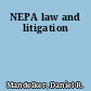 NEPA law and litigation
