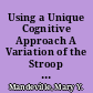 Using a Unique Cognitive Approach A Variation of the Stroop Test--in the Identification and the Measurement of Public Speaking Anxiety /