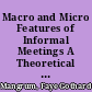 Macro and Micro Features of Informal Meetings A Theoretical Framework /
