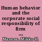 Human behavior and the corporate social responsibility of firm leaders /