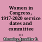 Women in Congress, 1917-2020 service dates and committee assignments by member, and lists by state and Congress /