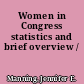 Women in Congress statistics and brief overview /