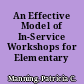 An Effective Model of In-Service Workshops for Elementary Teachers