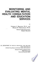 Monitoring and evaluating mental health consultation and education services /