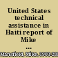 United States technical assistance in Haiti report of Mike Mansfield on a study mission to Haiti.