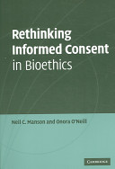 Rethinking informed consent in bioethics /