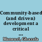 Community-based (and driven) development a critical review /