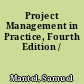 Project Management in Practice, Fourth Edition /