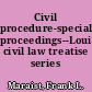 Civil procedure-special proceedings--Louisiana civil law treatise series