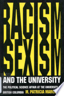 Racism, sexism, and the university : the politicial science affair at the University of British Columbia /