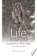 Life in the cold : an introduction to winter ecology /