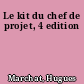 Le kit du chef de projet, 4 edition