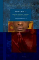 Black girls : migrant domestic workers and colonial legacies /