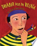 Dreamer from the village : the story of Marc Chagall /