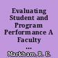 Evaluating Student and Program Performance A Faculty Perspective /