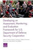 Developing an assessment, monitoring, and evaluation framework for U.S. Department of Defense security cooperation /