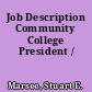 Job Description Community College President /