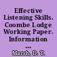 Effective Listening Skills. Coombe Lodge Working Paper. Information Bank Number 1463