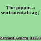 The pippin a sentimental rag /