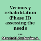 Vecinos y rehabilitation (Phase II) assessing the needs and resources of indigenous people with disabilities in the Mixteca region of Oaxaca, Mexico : final report /